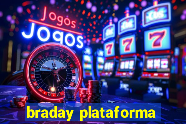 braday plataforma